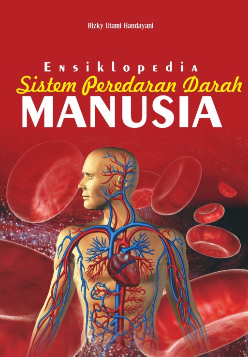 Ensiklopedia Mini Mengenal Sistem Peredaran Darah